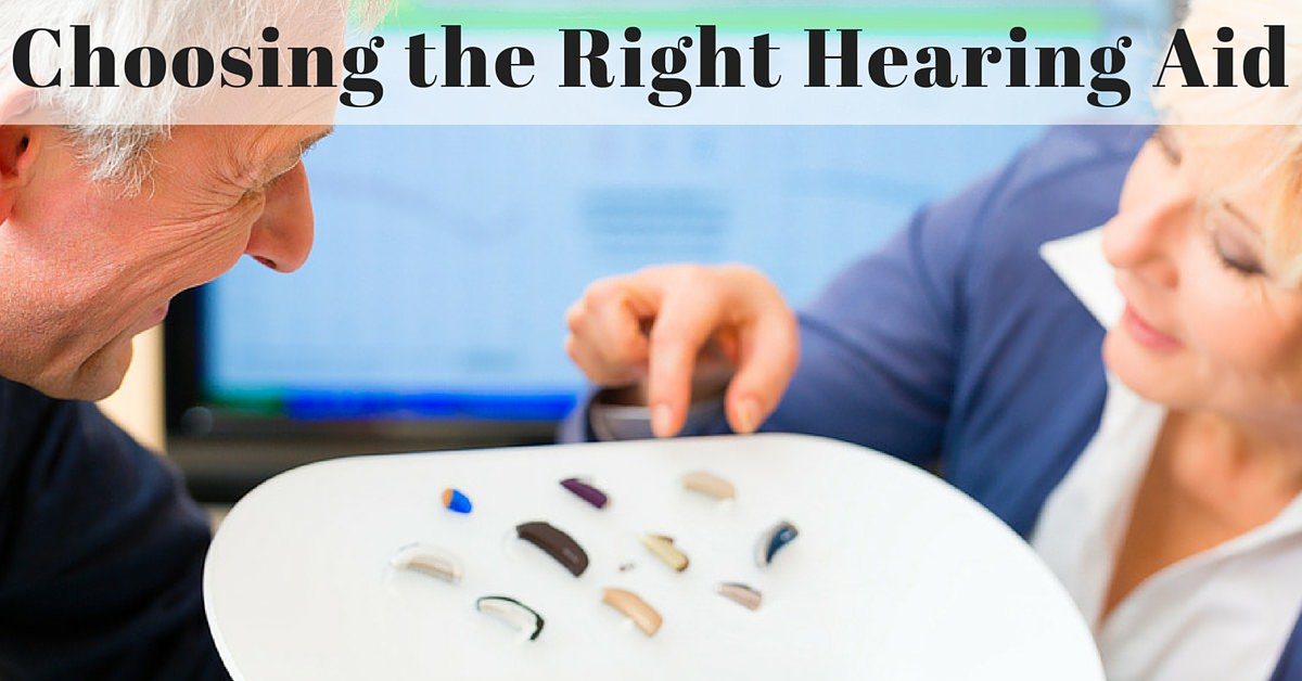 Choosing the Right Hearing Aid