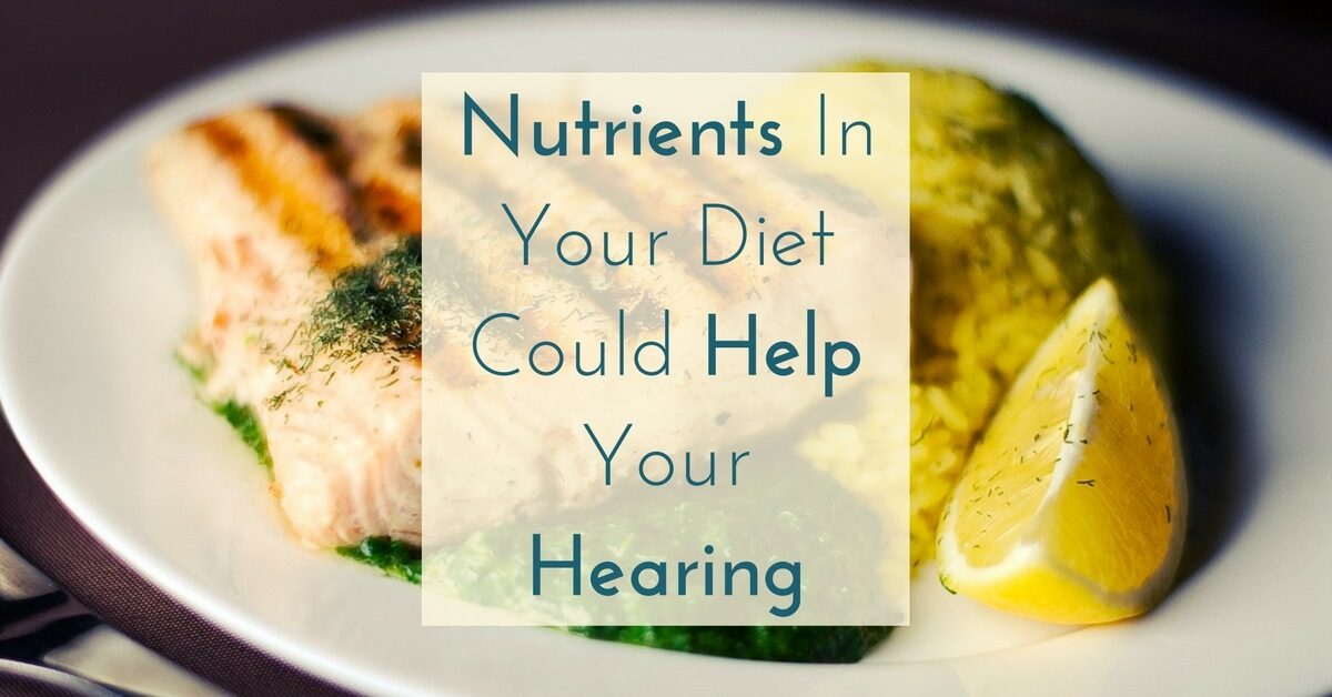 hear-care-rhode-island-nutrients-in-your-diet-could-help-your-hearing