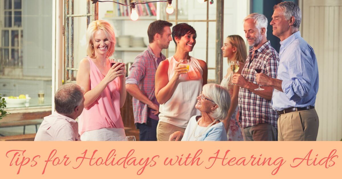 hear-care-rhode-island-tips-for-holidays-with-hearing-aids