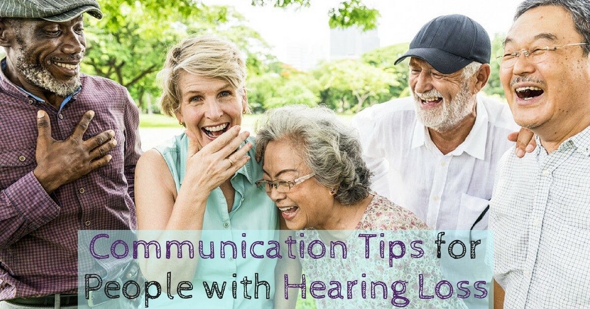 HearCare RI - Communication Tips for People with Hearing Loss