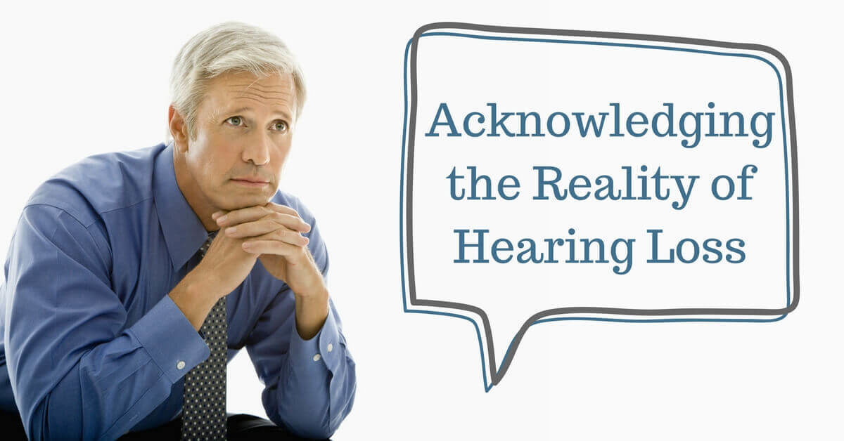 HearCare RI - Acknowledging the Reality of Hearing Loss