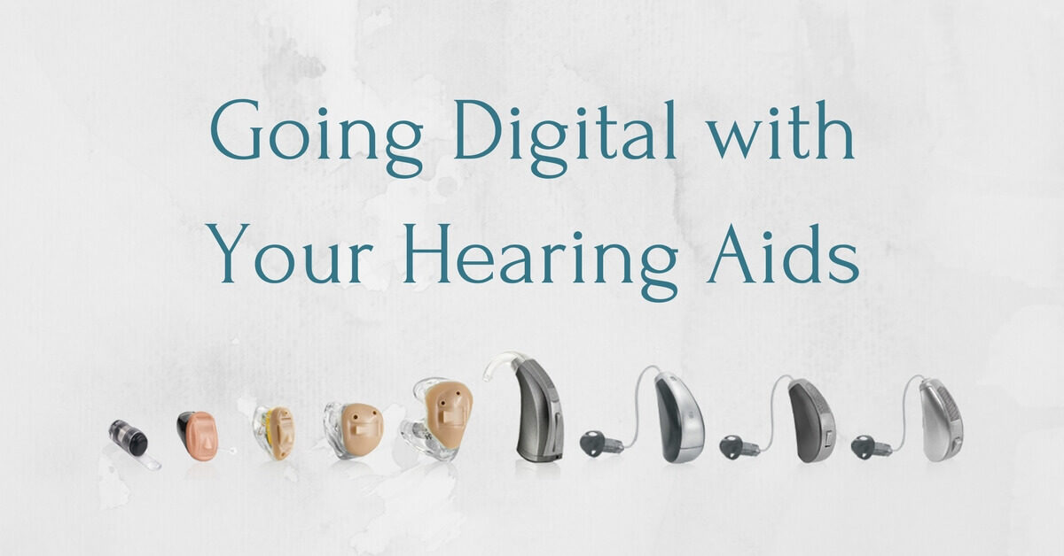 HearCare RI - Going Digital with Your Hearing Aids