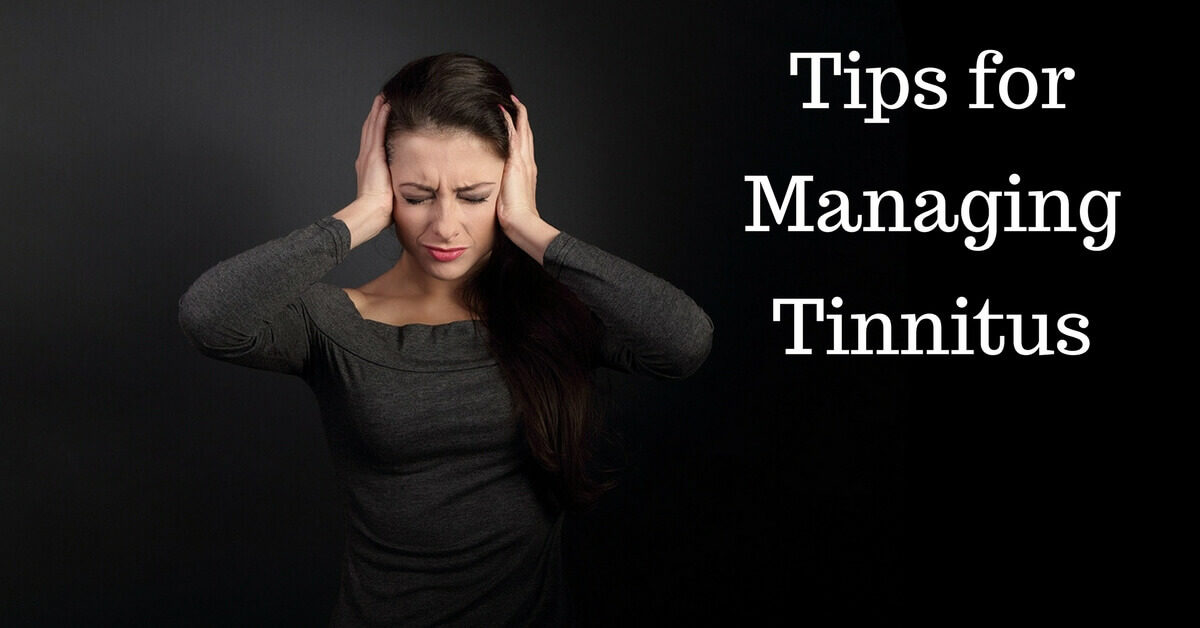 HearCare RI - Tips for Managing Tinnitus