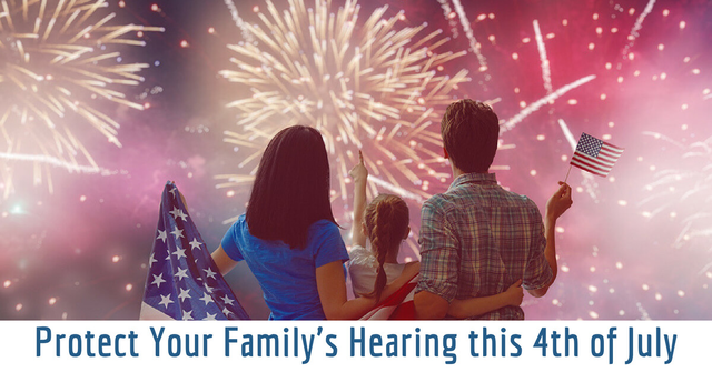 Protect Your Family's Hearing this 4th of July - HearCare RI