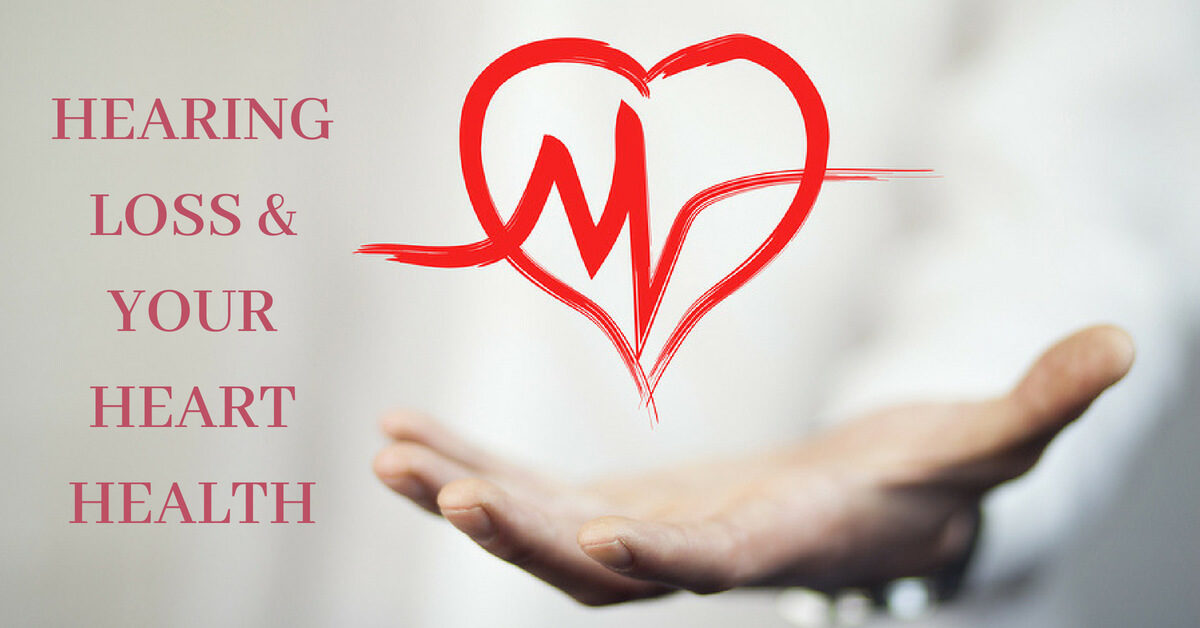 HearCare RI - Hearing Loss & Your Heart Health