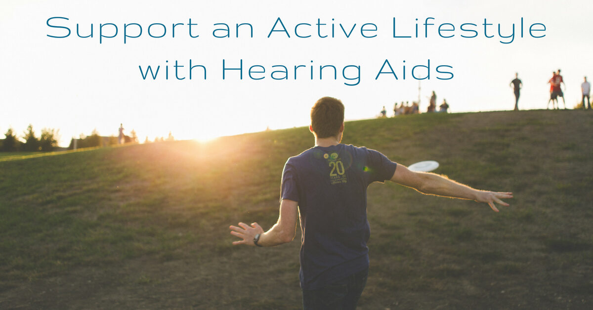 HearCare RI - Support an Active Lifestyle with Hearing Aids