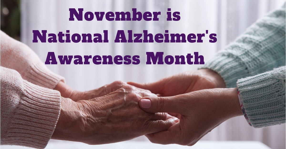 November is National Alzheimer's Awareness Month