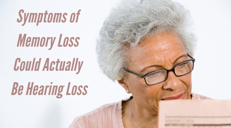 Symptoms of Memory Loss Could Actually Be Hearing Loss