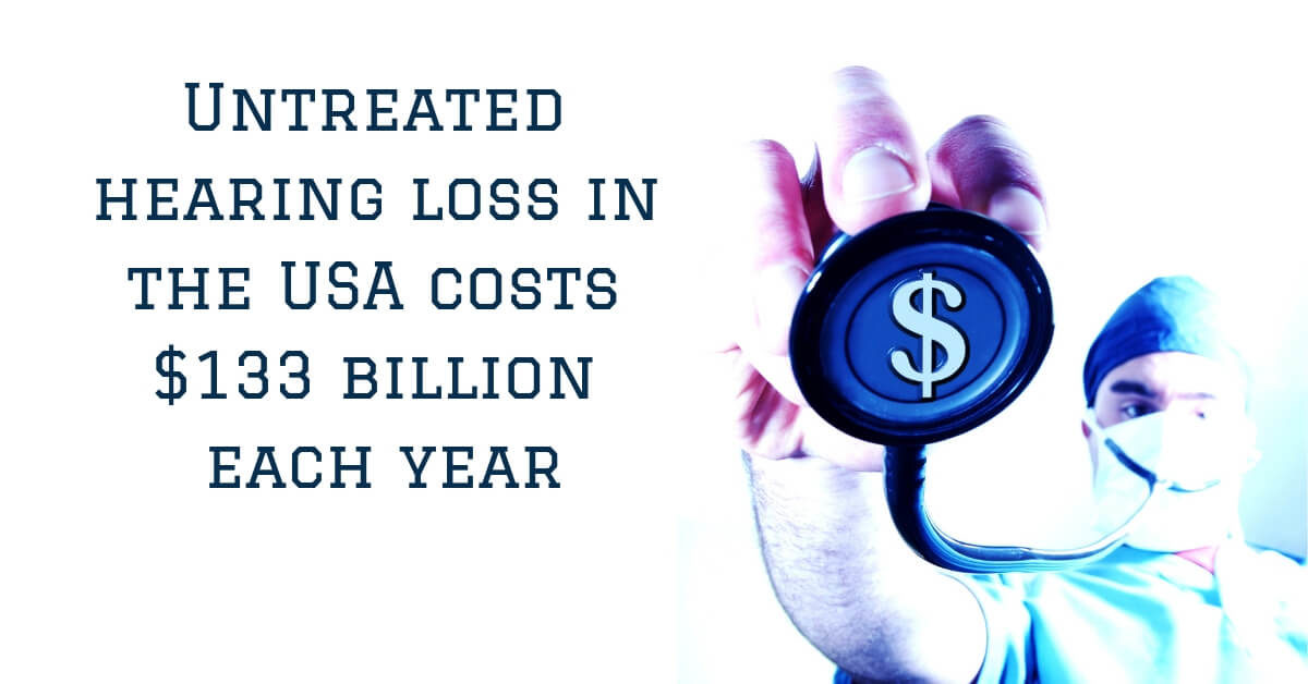 Untreated hearing loss in the USA costs $133 billion each year