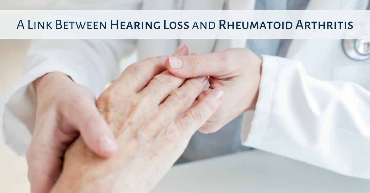 A Link Between Hearing Loss and Rheumatoid Arthritis