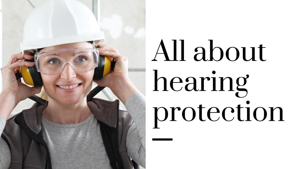 All about hearing protection