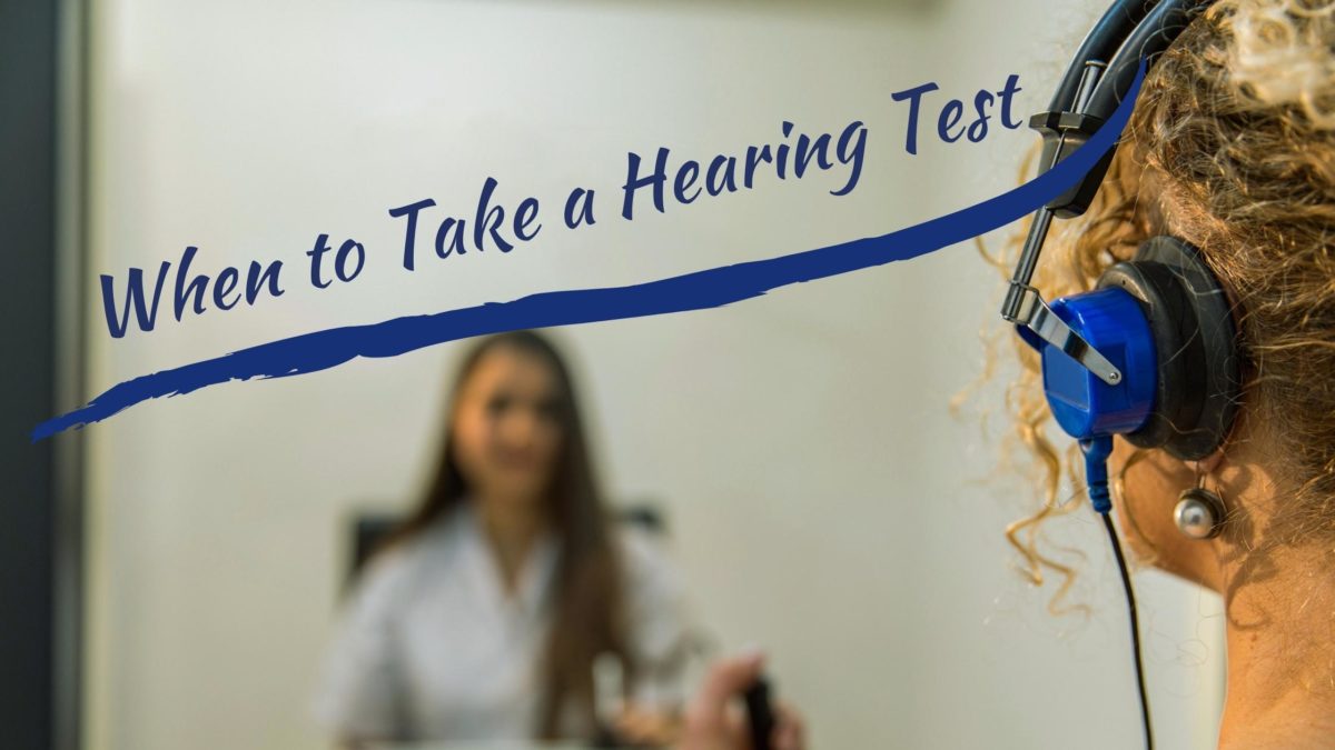 When to Take a Hearing Test
