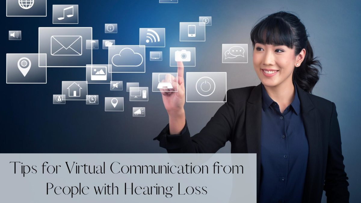 Tips for Virtual Communication from People with Hearing Loss